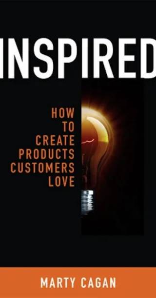 Cover of Inspired: How To Create Products Customers Love by Marty Cagan