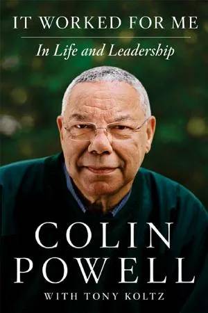 Cover of It Worked For Me Signed Edition: In Life And Leadership by Colin Powell, Tony Koltz