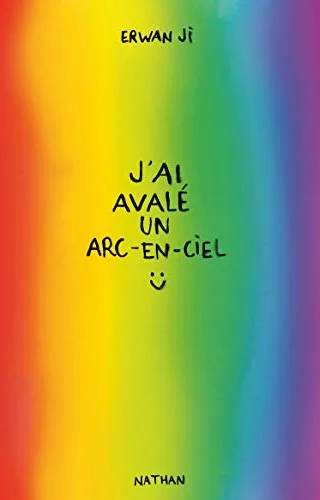 Couverture de J'ai avalé un arc-en-ciel, Erwan Ji