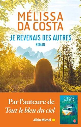 Couverture de Je revenais des autres, Mélissa Da Costa