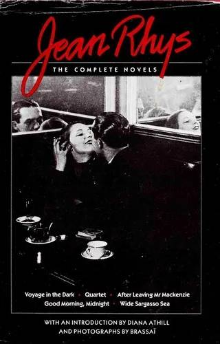 Cover of Jean Rhys: The Complete Novels (Voyage in the Dark, Quartet, After Leaving Mr Mackenzie, Good Morning, Midnight, Wide Sargasso Sea) by Jean Rhys