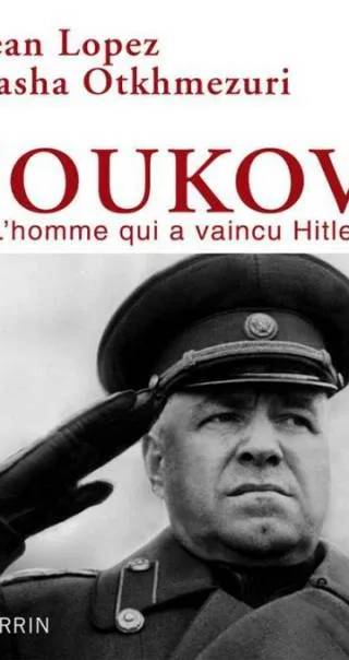 Couverture de Joukov, l'homme qui a vaincu Hitler, Lopez Jean