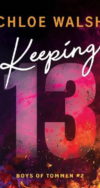 Cover of Keeping 13 by Chloe Walsh