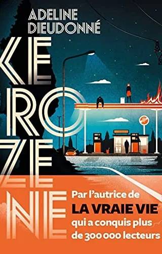 Couverture de Kerozene, Adeline Dieudonné