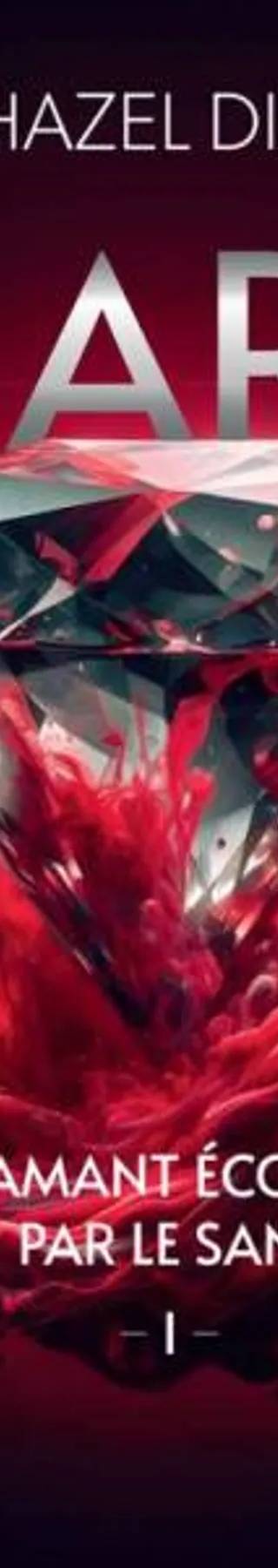 Couverture de Kiara, diamant écorché par le sang - Tome 1, Diaz Hazel