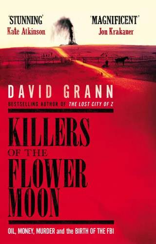 Cover of Killers of the Flower Moon : the Osage Murders and the Birth of the FBI by David Grann, Luis Murillo Fort