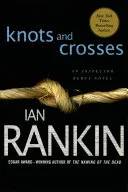 Couverture de Knots & Crosses (Inspector Rebus, #01), Ian Rankin