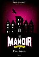 Couverture de « L'antre des secrets », Brisou-Pellen Evelyne