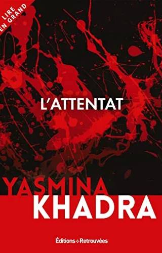 Couverture de L'Attentat, Yasmina Khadra