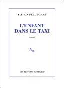 Couverture de L'enfant dans le taxi, Sylvain Prudhomme