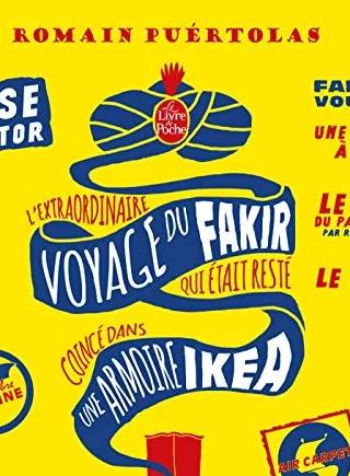 Couverture de L'extraordinaire voyage du fakir qui était resté coincé dans une armoire Ikea, Romain Puértolas