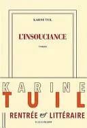 Couverture de L'insouciance, Karine Tuil