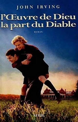 Couverture de L'œuvre de Dieu la part du Diable, Irving John