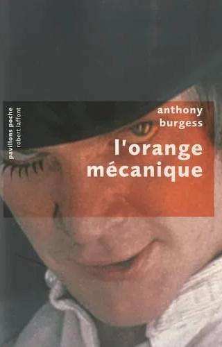 Couverture de L'orange mécanique, Anthony Burgess