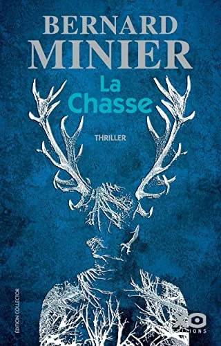 Couverture de La Chasse (Commandant Martin Servaz, #7), Bernard Minier