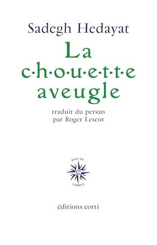 Couverture de La chouette aveugle, Sadegh Hedayat