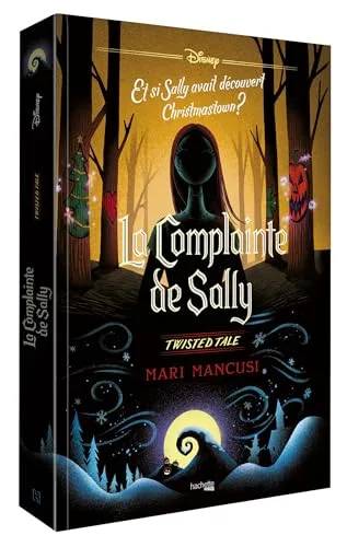 Couverture de La complainte de Sally : et si Sally avait découvert Christmastown ?, Mari Mancusi