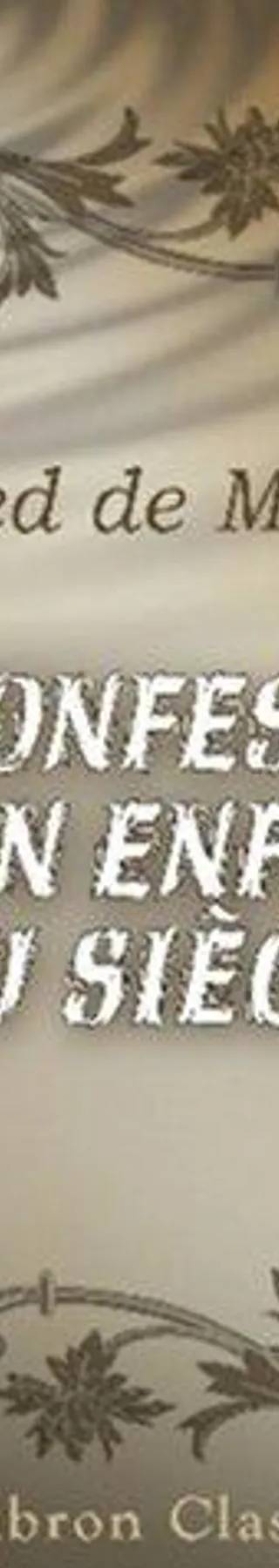 Couverture de La Confession d'un enfant du siècle, Alfred de Musset...