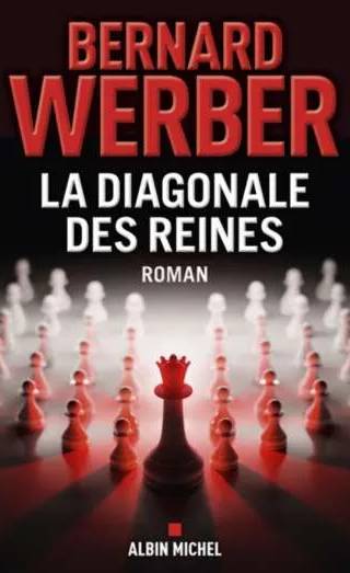 Couverture de La diagonale des reines, Bernard Werber