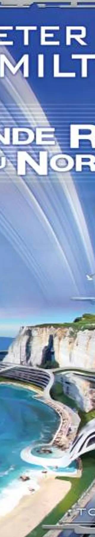 Couverture de La Grande Route du Nord, T1 : La Grande Route du Nord, Peter F. Hamilton