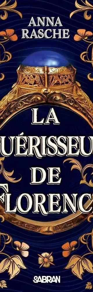 Couverture de La guérisseuse de Florence, Anna Rasche