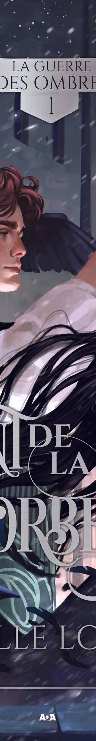 Couverture de La guerre des ombres, tome 1 - Le Chant de la Reine Corbeau, Lozach Isabelle