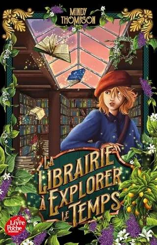 Couverture de « La librairie à explorer le temps », Mindy Thompson