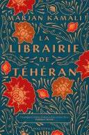 Couverture de La Librairie de Téhéran, Marjan Kamali