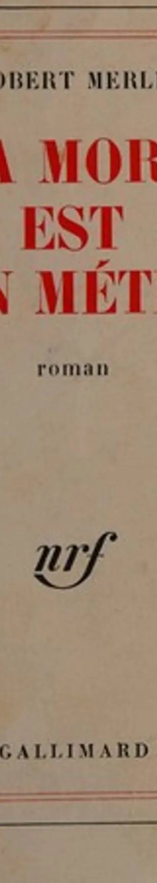 Couverture de La mort est mon métier, Robert Merle