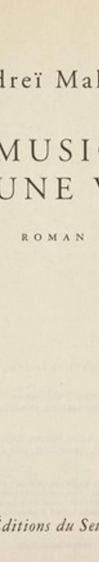 Couverture de La musique d'une vie roman, Andreï Makine