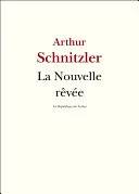 Couverture de La Nouvelle rêvée, Arthur Schnitzler