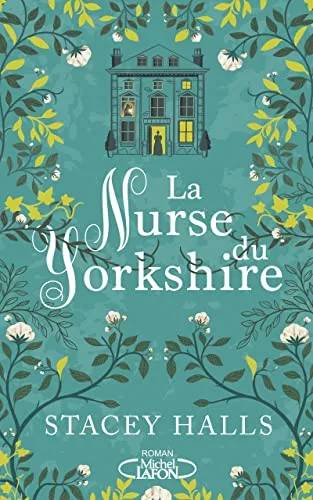 Couverture de La Nurse du Yorkshire, Stacey Halls