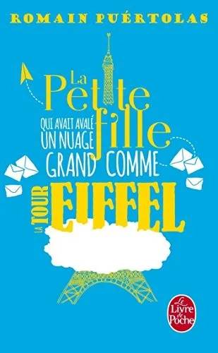 Couverture de La Petite fille qui avait avalé un nuage grand comme la tour Eiffel, Romain Puertolas