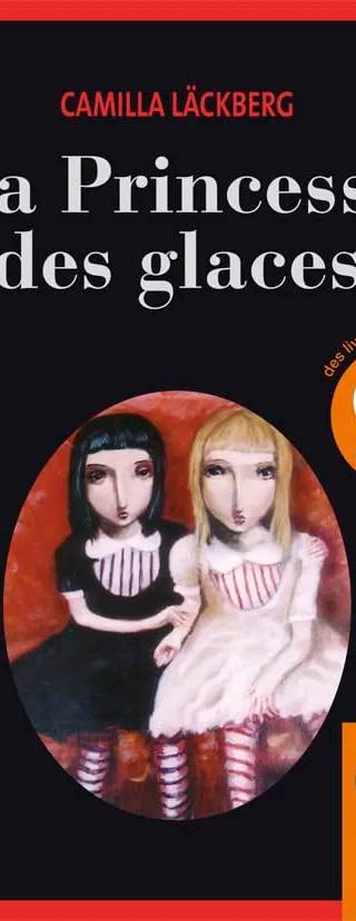 Couverture de La princesse des glaces, Camilla Läckberg