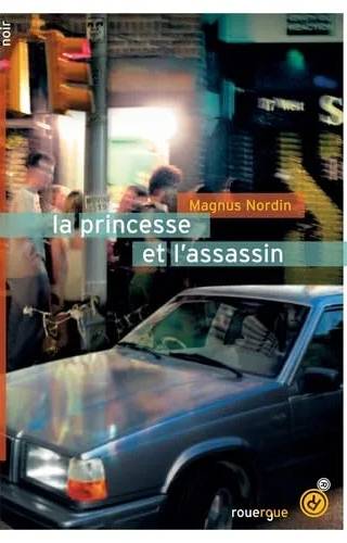 Couverture de La princesse et l'assassin, Magnus Nordin