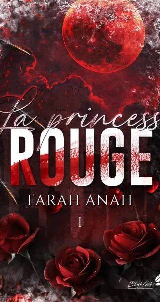 Couverture de La princesse rouge Tome 1, Farah Anah