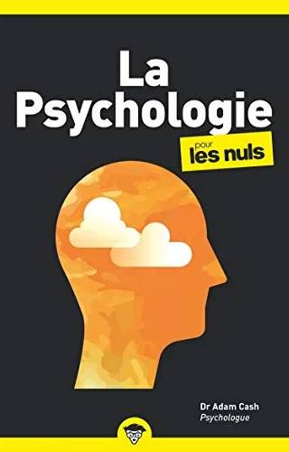 Couverture de « La psychologie pour les nuls », Dr Adam Cash