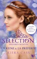 Couverture de La Sélection - Histoires secrètes - La reine et la préférée - 02, Kiera Cass