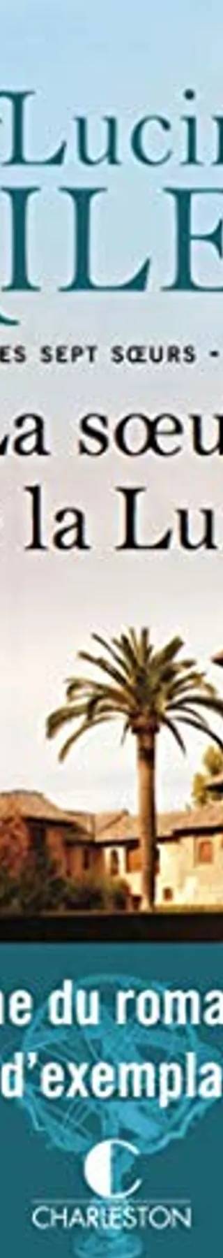 Couverture de La sœur de la lune, Lucinda Riley