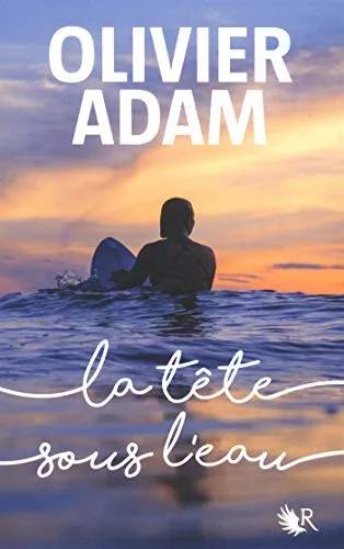 Couverture de La tête sous l'eau: roman, Olivier ADAM