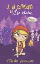 Couverture de La vie compliquée de Léa Olivier 04 : Angoisses, Girard-Audet Catherine