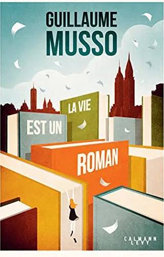 Couverture de La vie est un roman (Littérature Française), Guillaume Musso