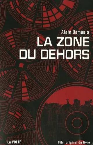 Couverture de La zone du dehors, Alain Damasio