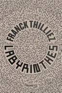 Couverture de Labyrinthes, Franck Thilliez