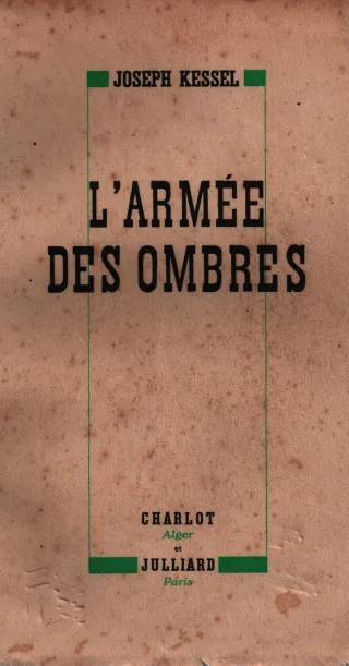 Couverture de L'armée des ombres, Joseph Kessel