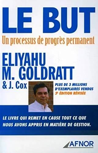 Couverture de « Le But : Un processus de progrès permanent », Eliyahu M. Goldratt