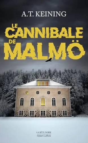 Couverture de Le cannibale de Malmö, Alexandra-Thérèse Keining