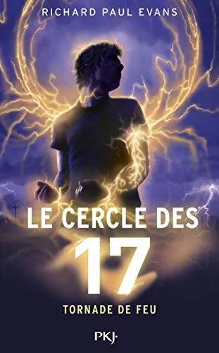 Couverture de Le cercle des 17 - tome 05 : Tornade de feu, Evans, Richard Paul, Rosson, Christophe