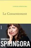 Couverture de Le consentement (Littérature Française), Vanessa Springora