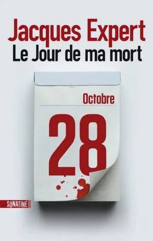 Couverture de Le Jour de ma mort, Jacques Expert